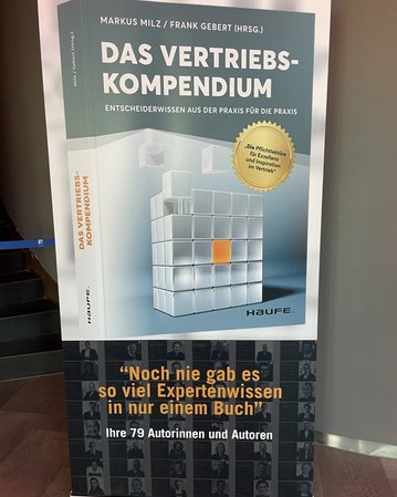 Das Fachbuch "Das Vertriebskompendium" der Herausgeber Markus Milz und Prof. Dr. Frank Gebert ist bei Haufe erschienen.