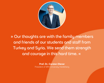Statement Diener: We think of the family members and friends of our students and employees from Turkey and Syria. We wish them much strength and courage in this hard time!